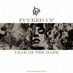 Year Of The Hare - Fucked Up