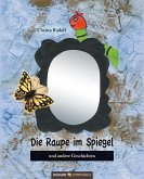 Die Raupe im Spiegel (eBook, PDF)