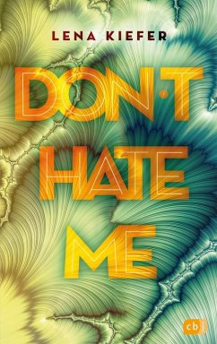 Don't hate me / Don't Love Me Bd.2 (eBook, ePUB) - Kiefer, Lena