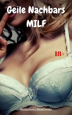 Geile Nachbars-MILF (eBook, ePUB) - Binkowski, Bernadette