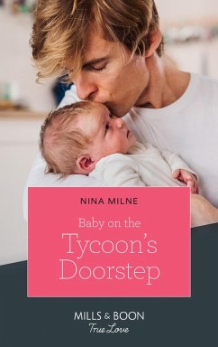 Baby On The Tycoon's Doorstep (Mills & Boon True Love) (eBook, ePUB) - Milne, Nina