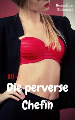 Cover Die perverse Chefin (eBook, ePUB)