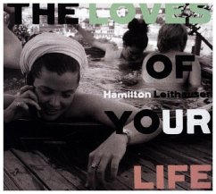 Loves Of Your Life - Leithauser,Hamilton