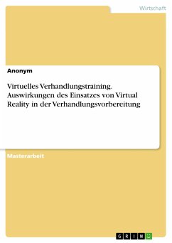 Virtuelles Verhandlungstraining. Auswirkungen des Einsatzes von Virtual Reality in der Verhandlungsvorbereitung (eBook, PDF)