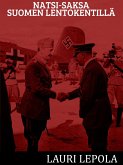 Natsi-Saksa Suomen lentokentillä (eBook, ePUB) Natsi-Saksa Suomen lentokentillä (eBook, ePUB)