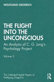 The Flight into The Unconscious (eBook, ePUB)