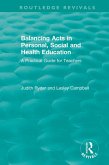 Balancing Acts in Personal, Social and Health Education (eBook, PDF)