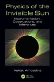 Physics of the Invisible Sun (eBook, ePUB)