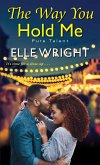 The Way You Hold Me (eBook, ePUB)