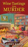 Wine Tastings Are Murder (eBook, ePUB) Wine Tastings Are Murder (eBook, ePUB)