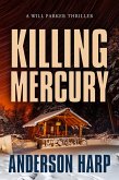 Killing Mercury (eBook, ePUB)