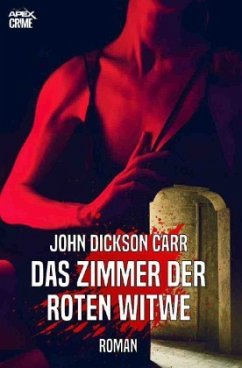 DAS ZIMMER DER ROTEN WITWE - Carr, John Dickson
