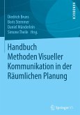 Handbuch Methoden Visueller Kommunikation in der Räumlichen Planung