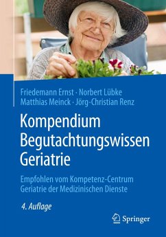 Kompendium Begutachtungswissen Geriatrie - Ernst, Friedemann; Lübke, Norbert; Meinck, Matthias; Renz, Jörg-Christian