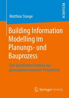 Building Information Modelling im Planungs- und Bauprozess - Stange, Matthias