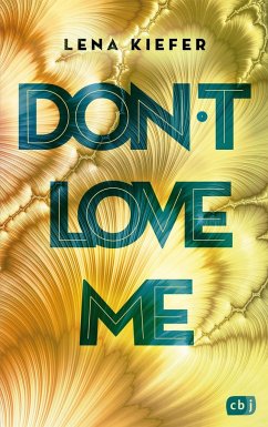 Don't Love Me Bd.1 - Kiefer, Lena