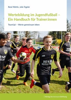 Wertebildung im Jugendfußball - Ein Handbuch für Trainer - Märtin, René;Tegeler, Julia