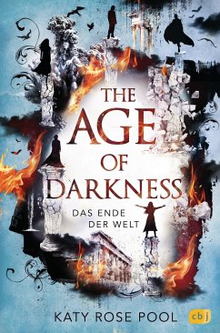 Das Ende der Welt / Age of Darkness Bd.3 - Pool, Katy Rose