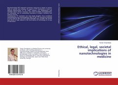 Ethical, legal, societal implications of nanotechnologies in medicine