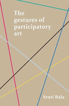 The gestures of participatory art - Bala, Sruti