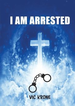 I AM ARRESTED - Krone, Vic