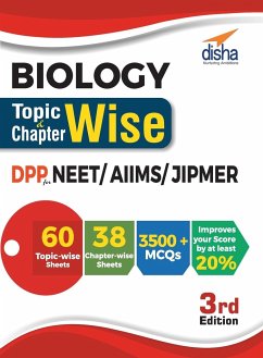 Biology Topic-wise & Chapter-wise Daily Practice Problem (DPP) Sheets for NEET/ AIIMS/ JIPMER - 3rd Edition - Disha Experts