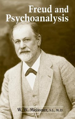 Freud and Psychoanalysis - Meissner, S. J. M. D. W. W.