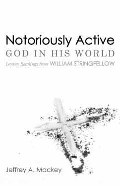 Notoriously Active-God in His World - Mackey, Jeffrey A.