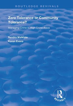 Zero Tolerance or Community Tolerance? - Walklate, Sandra (University of Liverpool, UK); Evans, Karen (University of Liverpool, UK)