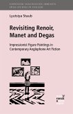 Revisiting Renoir, Manet and Degas (eBook, ePUB)