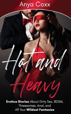 Hot and Heavy Erotica Stories - Coxx, Anya