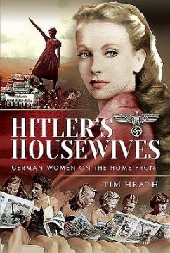 Hitler's Housewives - Heath, Tim