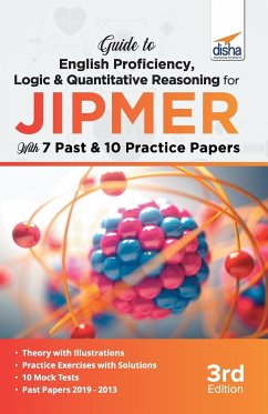 Guide to English Proficiency, Logic & Quantitative Reasoning for JIPMER with 7 Past & 10 Practice Papers 3rd Edition - Disha Experts