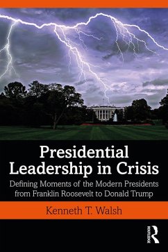 Presidential Leadership in Crisis - Walsh, Kenneth T