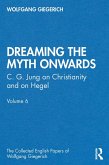 &quote;Dreaming the Myth Onwards&quote; (eBook, ePUB)