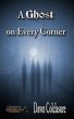 A Ghost on Every Corner (eBook, ePUB) - Bild 1