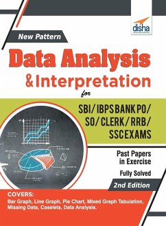New Pattern Data Analysis & Interpretation for SBI/ IBPS Bank PO/ SO/ Clerk/ RRB/ SSC Exams 2nd Edition - Disha Publication
