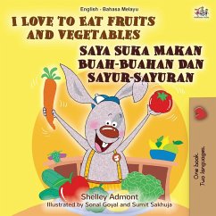 I Love to Eat Fruits and Vegetables (English Malay Bilingual Book) - Admont, Shelley; Books, Kidkiddos