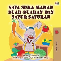 I Love to Eat Fruits and Vegetables (Malay Edition) - Admont, Shelley; Books, Kidkiddos