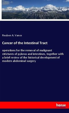 Cancer of the Intestinal Tract - Vance, Reuben A.