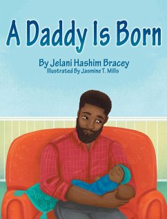 A Daddy Is Born - Bracey, Jelani Hashim