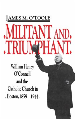 Militant and Triumphant - O'Toole, James M.