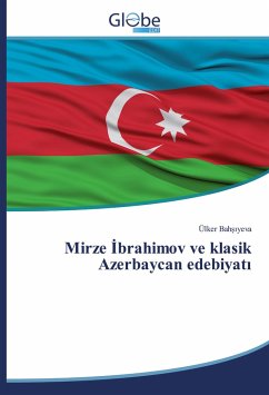 Mirze ¿brahimov ve klasik Azerbaycan edebiyat¿ - Bahsiyeva, Ülker