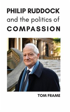 PHILIP RUDDOCK AND THE POLITICS OF COMPASSION - Frame, Tom