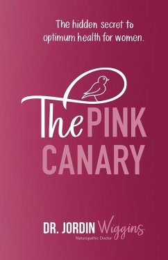 The Pink Canary - Wiggins, Dr Jordin