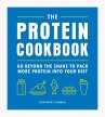 The Protein Cookbook: Go Beyond the... - Bild 1