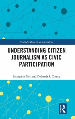 Cover Understanding Citizen Journalism as Civic Participation