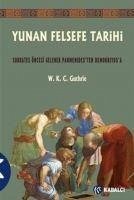 Yunan Felsefe Tarihi 2 - K. C. Guthrie, W.