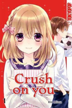 Crush on you 01 (eBook, ePUB) - Miasa, Rin