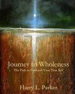 Journey to Wholeness (eBook, ePUB) - Parker, Harry